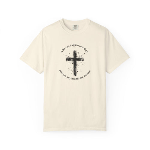 Christian Cross T-Shirt — "A lot can happen in 3 days" Inspirational Faith Tee
