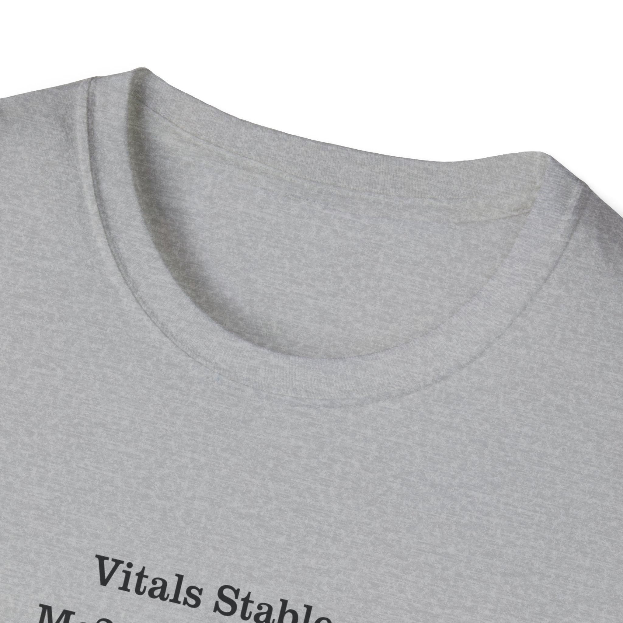 T‑Shirt — "Vitals Stable. Me? Not so much." Minimalist Medical Humor Tee